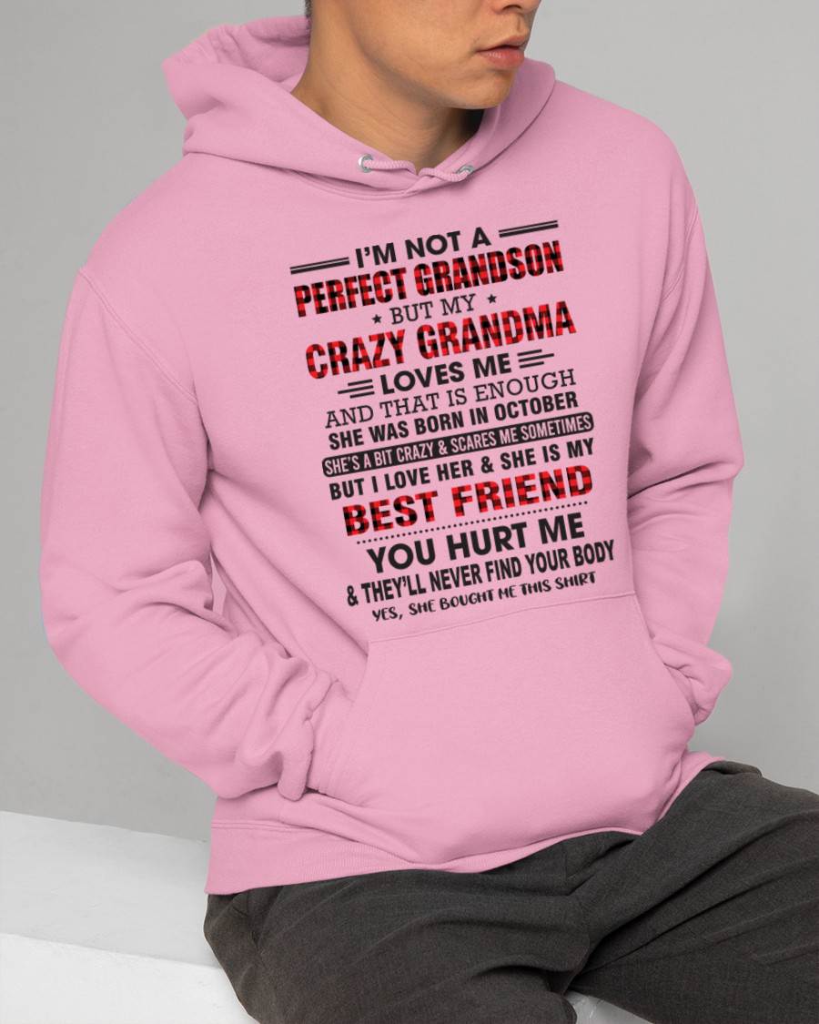 OCTOBER - I’M NOT A PERFECT GRANDSON BUT MY CRAZY GRANDMA LOVES ME AND THAT IS ENOUGH - FROM GRANDMA - TLEE10 (SKU10-167-10)