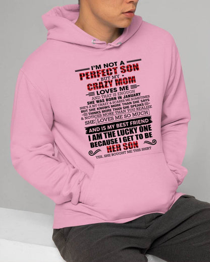 JANUARY - I'M NOT A PERFECT SON  BUT MY CRAZY MOM LOVES ME AND THAT IS ENOUGH - FROM MOM - TLEE01 (SKU2603-178-01)