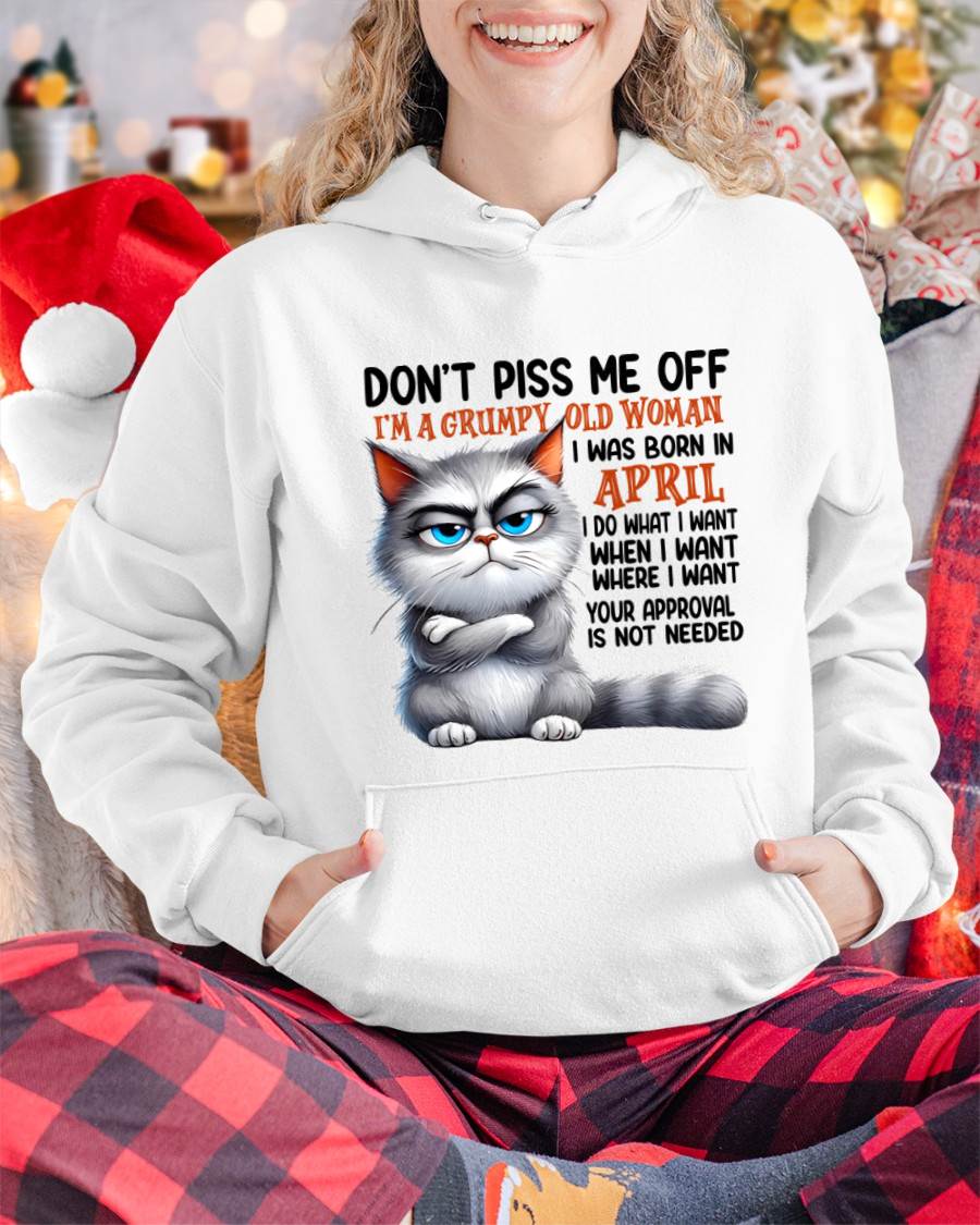 APRIL GRUMPY OLD WOMAN CAT T-SHIRT – FUNNY ATTITUDE SHIRT - FOR WOMEN - TLEE04 (SKU2603-319-04)