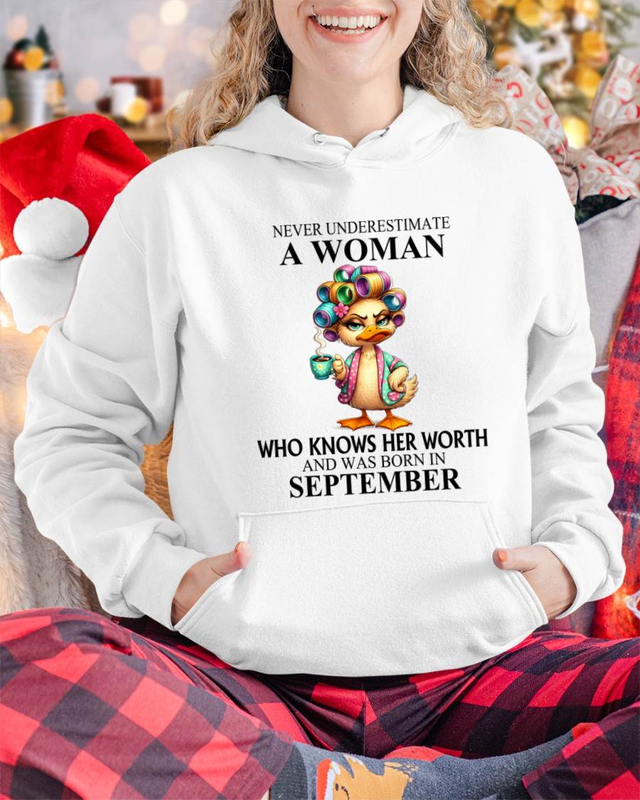 SEPTEMBER – NEVER UNDERESTIMATE A WOMAN WHO KNOWS HER WORTH - FOR WOMEN - TLEE09 (SKU2604-56-09)