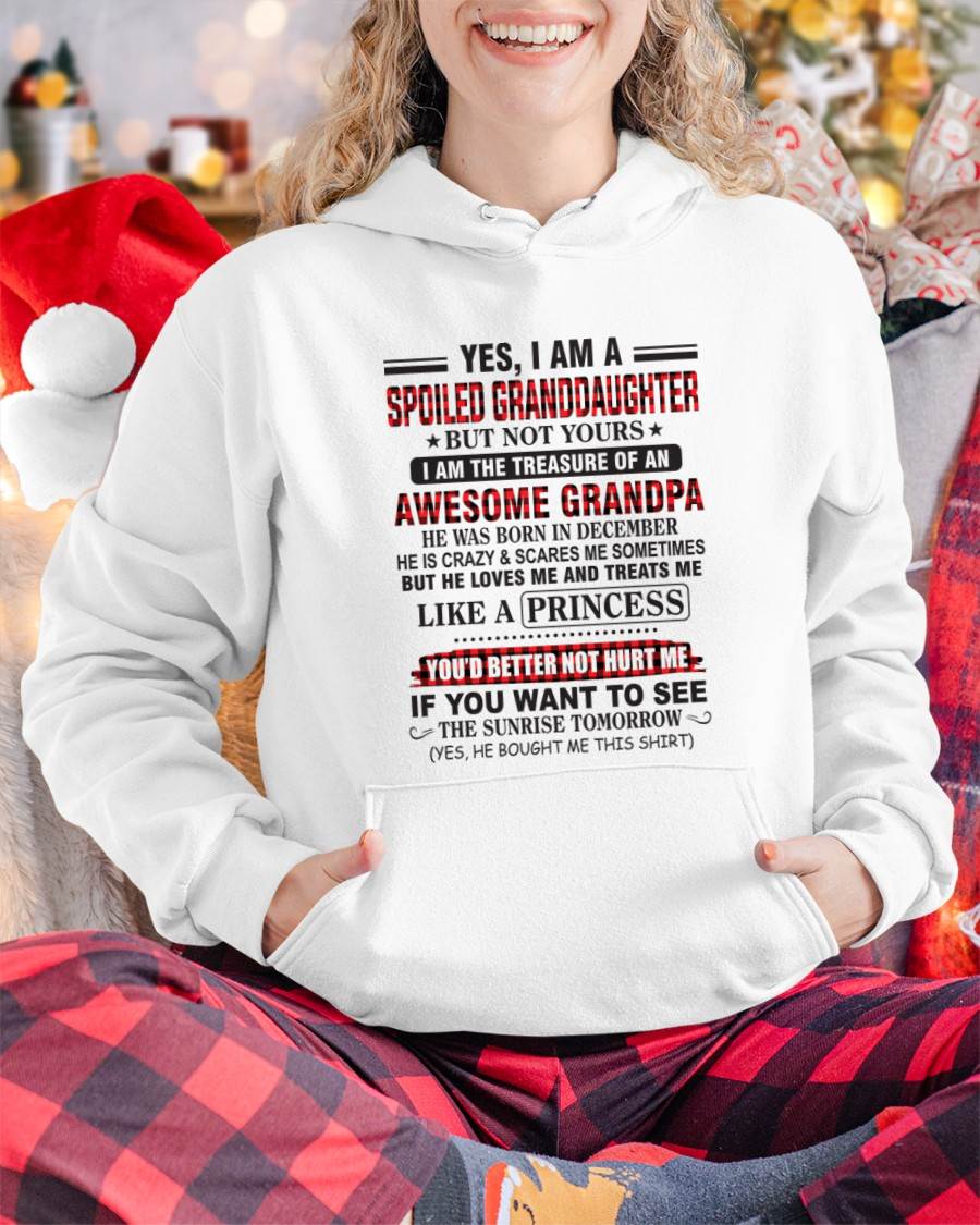 DECEMBER - YES, I AM A SPOILED GRANDDAUGHTER – TREASURE OF AN AWESOME GRANDPA - FROM GRANDPA - TLEE12 (SKU2602-205-12)
