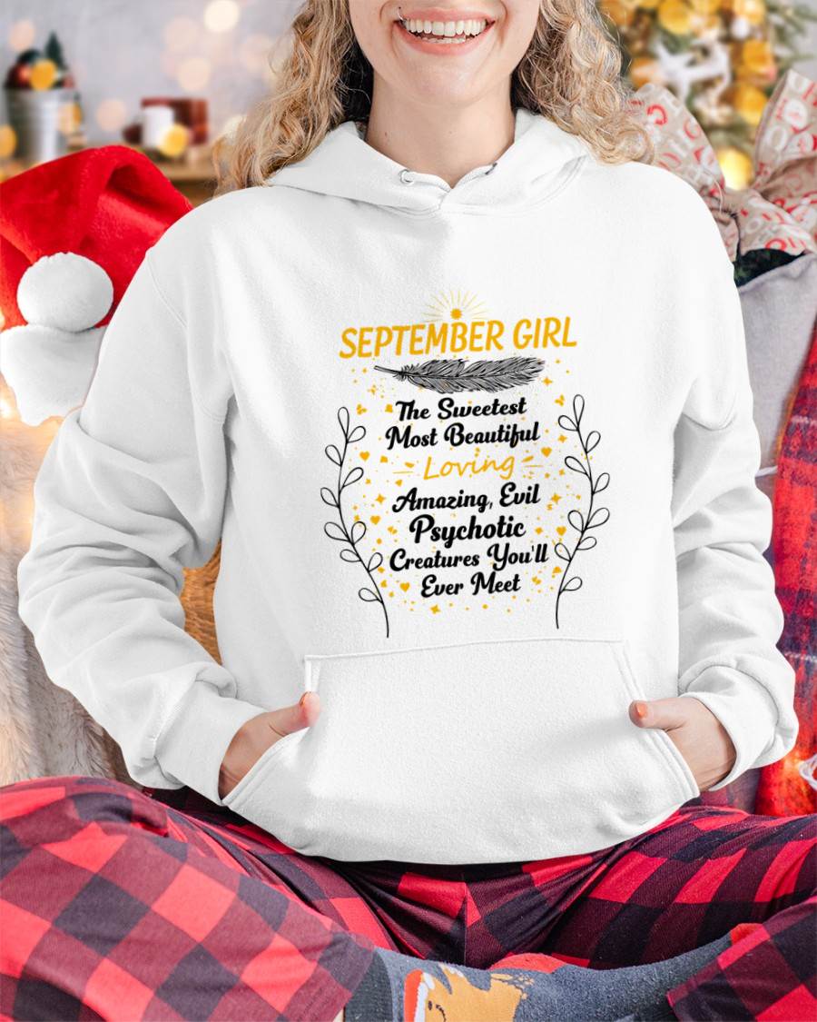 SEPTEMBER GIRL – SWEET, BEAUTIFUL & A LITTLE PSYCHOTIC - FOR WOMEN - TLEE09 (SKU2603-297-09)