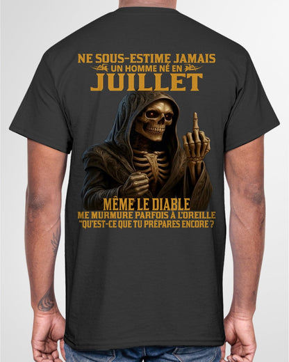 NE SOUS-ESTIME JAMAIS UN HOMME NÉ EN JUILLET Fr07 TLEE07 male (SKU12-305-07)