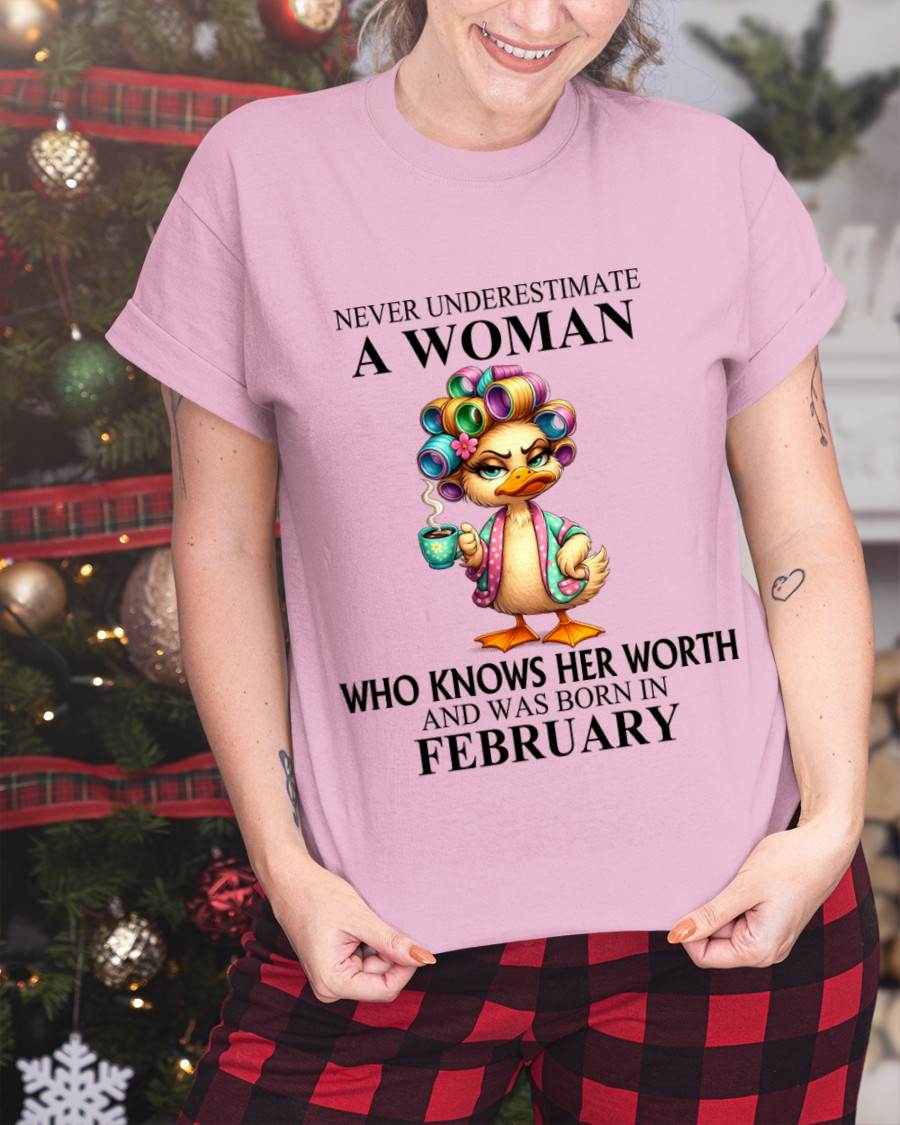 FEBRUARY – NEVER UNDERESTIMATE A WOMAN WHO KNOWS HER WORTH - FOR WOMEN - TLEE02 (SKU2604-56-02)