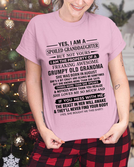 AUGUST - YES, I AM A SPOILED GRANDDAUGHTER BUT NOT YOURS I AM THE PROPERTY OF A FREAKING AWESOME GRUMPY OLD GRANDMA - FROM GRANDMA - TLEE08 (SKU12-184-08)