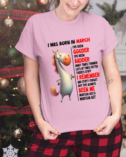 BORN IN MARCH FUNNY SHIRT – GOODER BADDER HUMOR BIRTHDAY TEE - FOR WOMEN - TLEE03 (SKU2603-270-03)