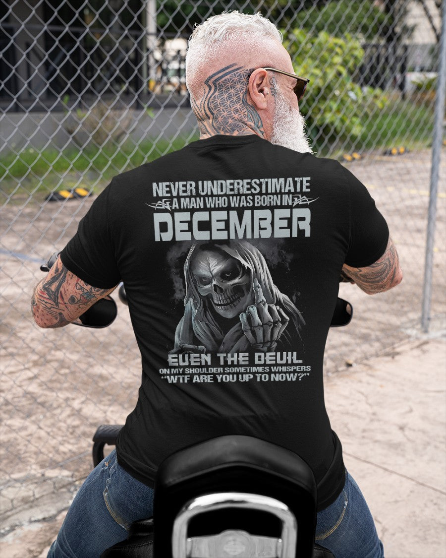 DECEMBER - NEVER UNDERESTIUNDER A MAN - T-SHIRT FOR MAN - TLEE12 (SKU08-05-12)