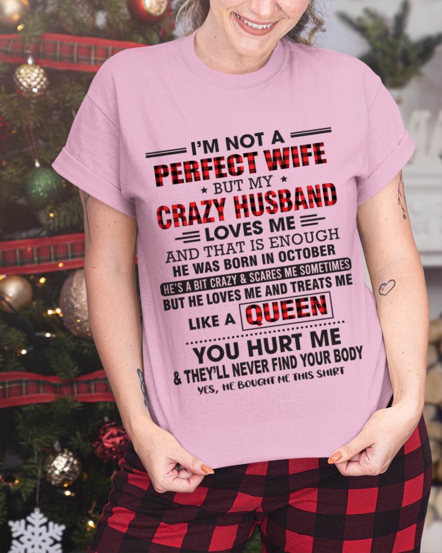 OCTOBER - I’M NOT A PERFECT WIFE  BUT MY CRAZY HUSBAND LOVES ME  AND THAT IS ENOUGH - FROM HUSBAND - TLEE10 (SKU26T-0188-10)