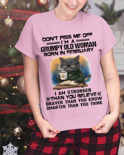 FEBRUARY - DON'T PISS ME OFF I'M A GRUMPY OLD WOMAN - FOR WOMEN - TLEE02 (SKU09-123-02)