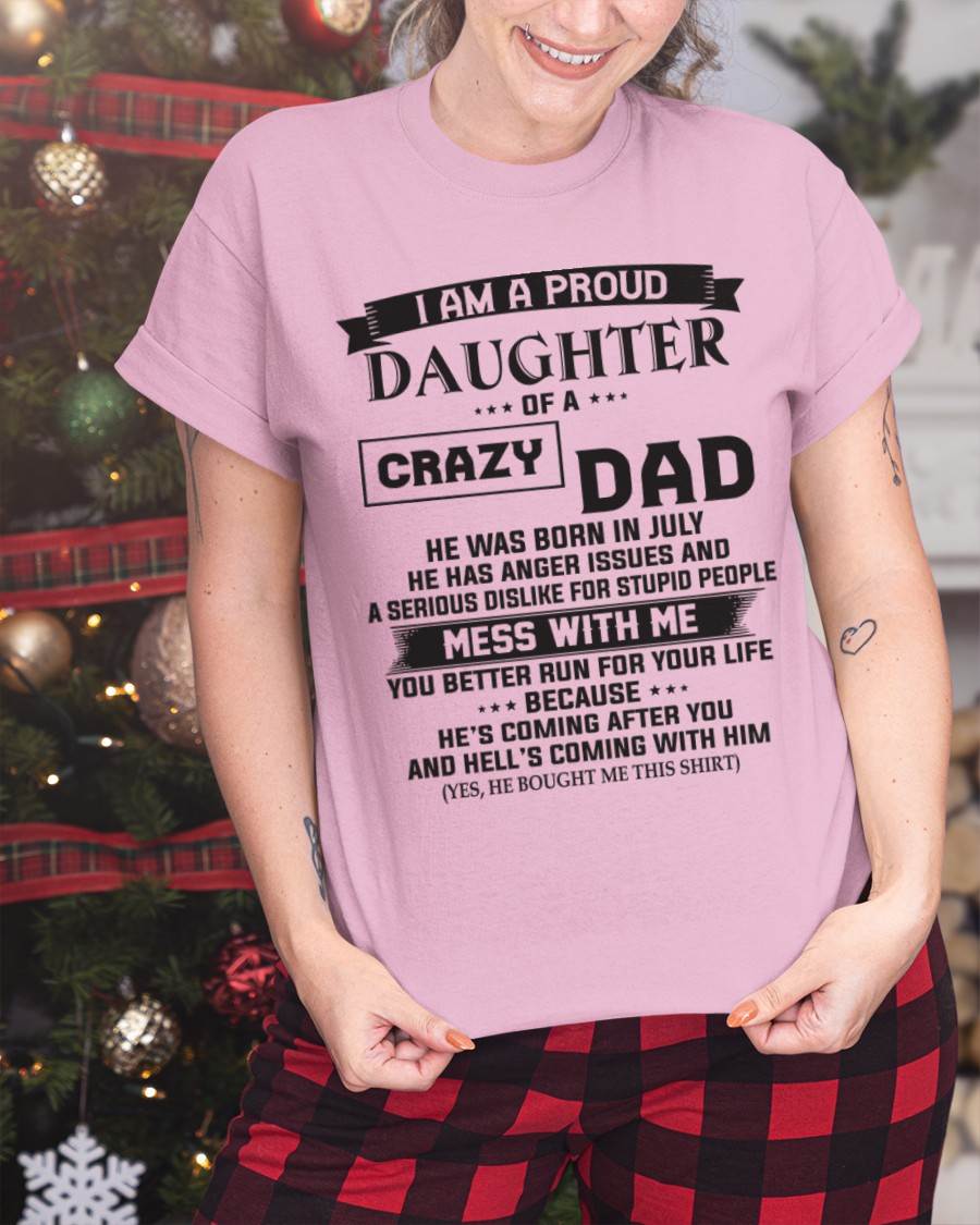 JULY - I AM A PROUD DAUGHTER OF A CRAZY DAD - FROM DAD - TLEE07 (SKU10-96-07)