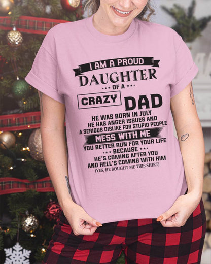 JULY - I AM A PROUD DAUGHTER OF A CRAZY DAD - FROM DAD - TLEE07 (SKU10-96-07)