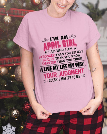 APRIL GIRL – I AM WHO I AM, STRONGER, BRAVER, SMARTER - FOR WOMEN - TLEE04 (SKU2603-218-04)