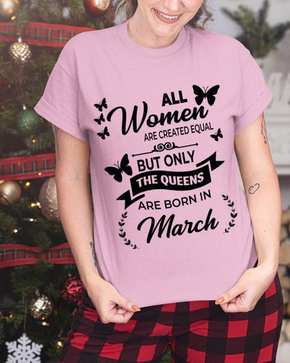 MARCH GIRLS ARE TRUE QUEENS - FOR WOMEN - TLEE03 (SKU2605-58-03)