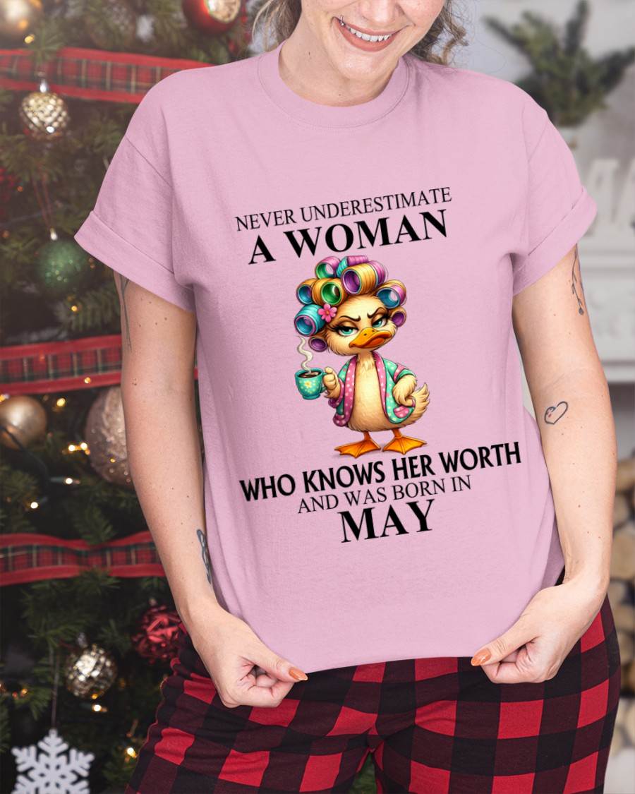 MAY – NEVER UNDERESTIMATE A WOMAN WHO KNOWS HER WORTH - FOR WOMEN - TLEE05 (SKU2604-56-05)