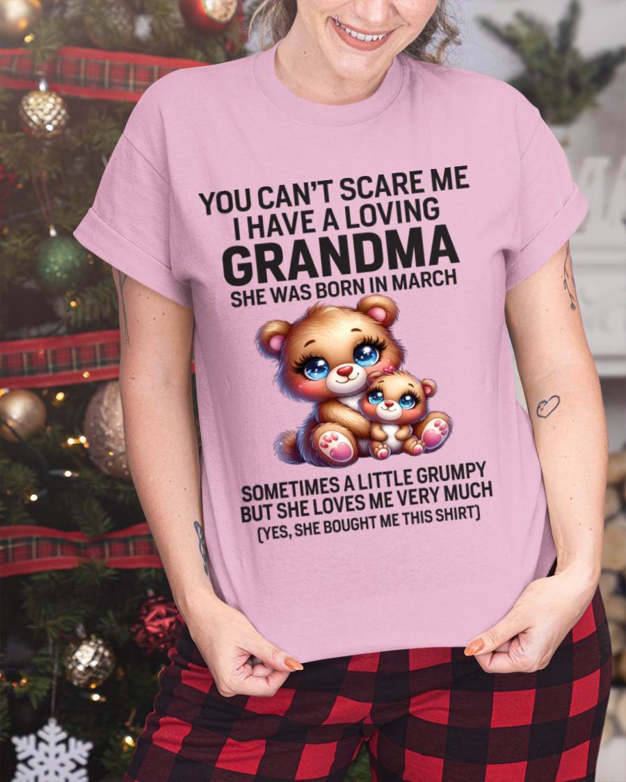 MARCH - YOU CAN’T SCARE ME I HAVE A LOVING GRANDMA - FROM GRANDMA - TLEE03 (SKU09-57-03)