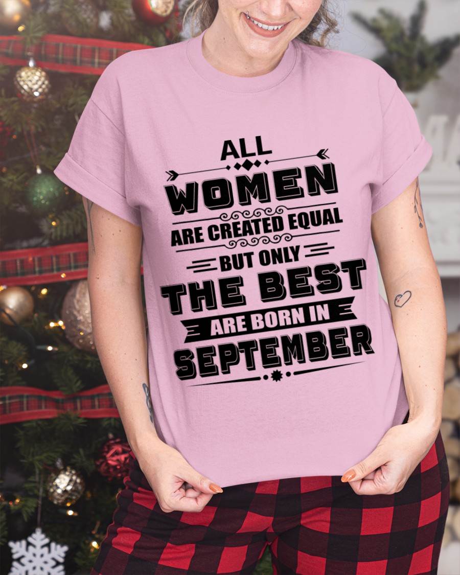 SEPTEMBER GIRL – ALL WOMEN ARE CREATED EQUAL - FOR WOMEN - TLEE09 (SKU2604-50-09)