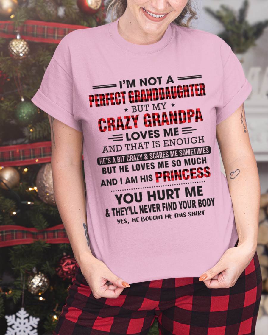 I MAY NOT BE PERFECT, BUT I’M ALWAYS LOVED BY MY GRANDPA - FROM GRANDPA - TLEE00 (SKU26T-01285-00)