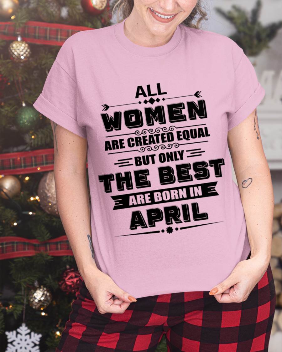 APRIL GIRL – ALL WOMEN ARE CREATED EQUAL - FOR WOMEN - TLEE04 (SKU2604-50-04)