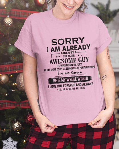 July - Sorry I Am Already Taken By A Freaking Awesome Guy - Gift From Husband - TLEE07 (SKU07-145-07)