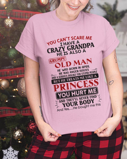 APRIL - YOU CAN'T SCARE ME I HAVE A CRAZY GRANDPA HE IS ALSO A GRUMPY OLD MAN - FROM GRANDPA - TLEE04 (SKU09-143-04)