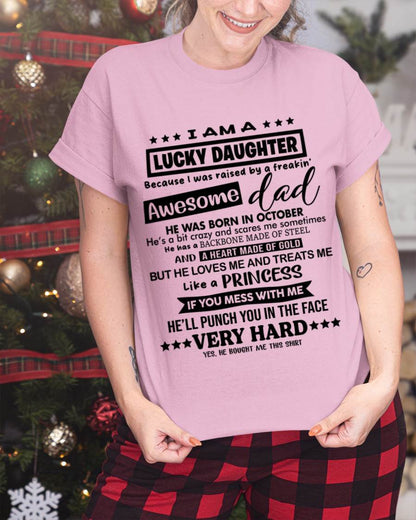 OCTOBER - I AM A LUCKY DAUGHTER BECAUSE I WAS RAISED BY A FREAKIN' AWESOME DAD - FROM DAD - TLEE10 (SKU2603-177-10)