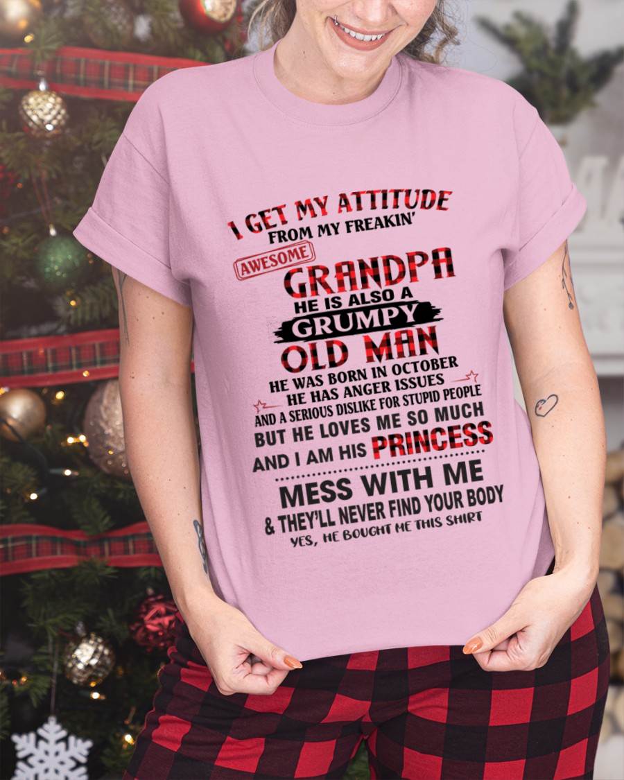 OCTOBER - I GET MY ATTITUDE FROM MY FREAKIN’ AWESOME GRANDPA HE IS ALSO A GRUMPY OLD MAN - FROM GRANDPA - TLEE10 (SKU2603-36-10)
