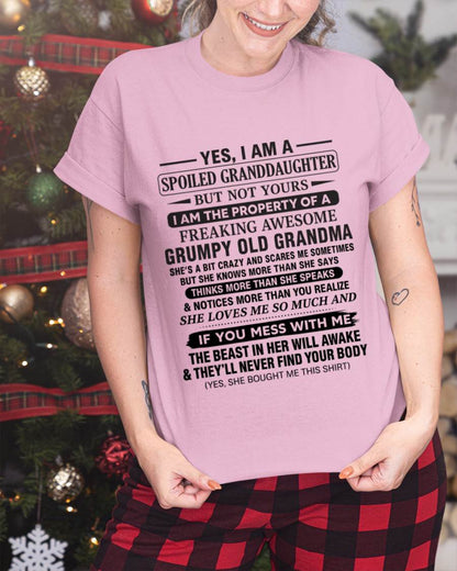 YES, I AM A SPOILED GRANDDAUGHTER BUT NOT YOURS I AM THE PROPERTY OF A FREAKING AWESOME GRUMPY OLD GRANDMA - FROM GRANDMA - TLEE00 (SKU12-184-00)