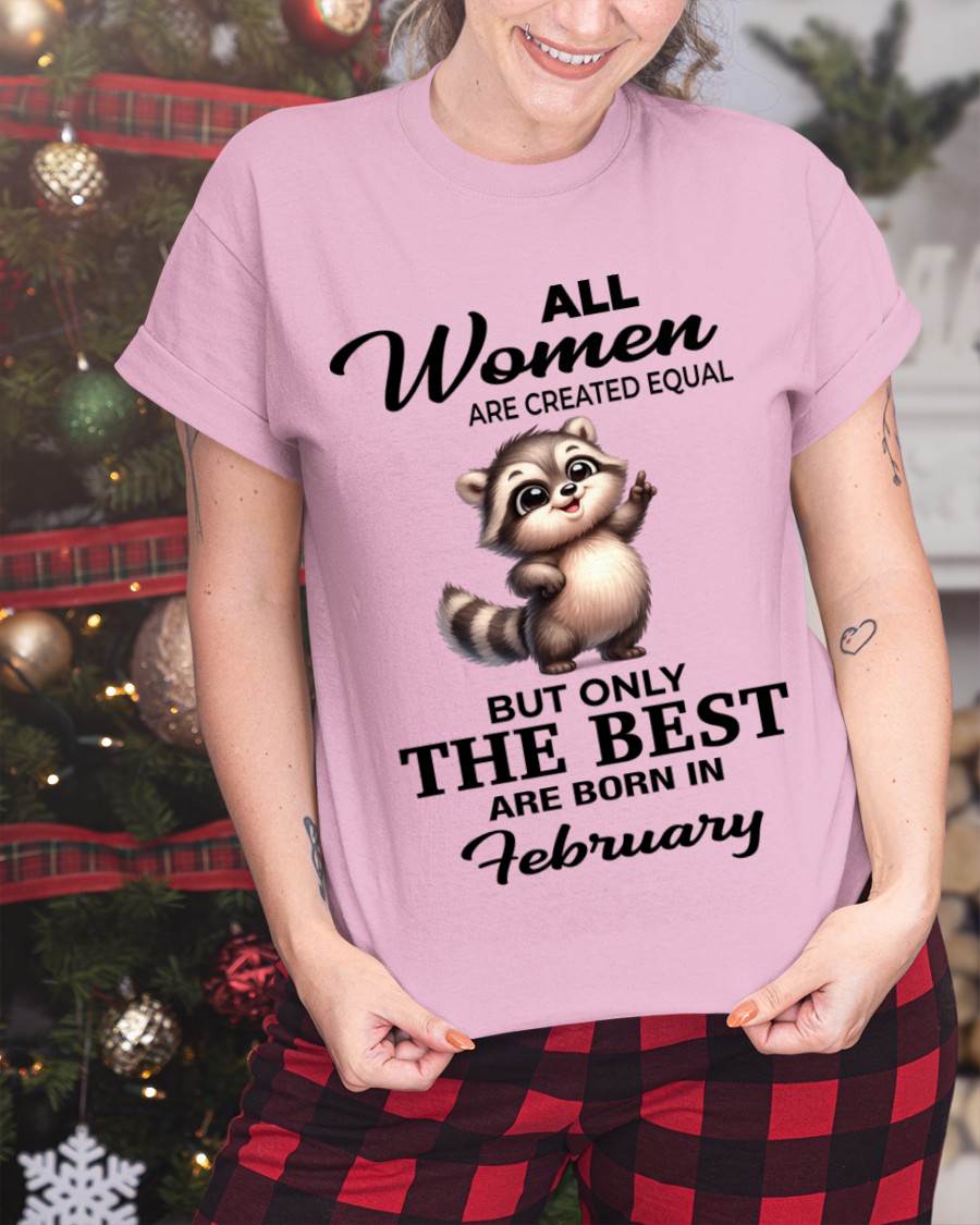FEBRUARY BORN WOMEN ARE THE BEST - FOR WOMEN - TLEE02 (SKU2604-78-02)