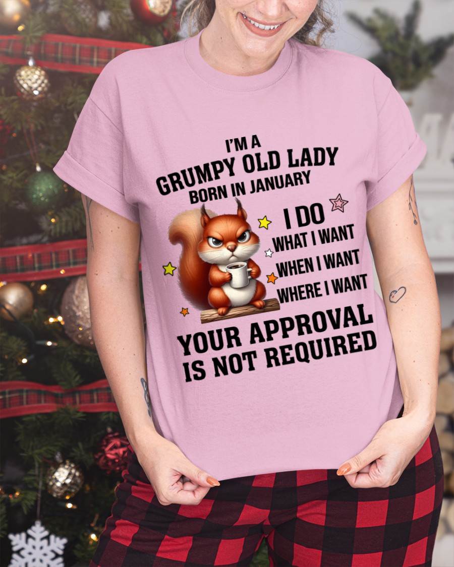 JANUARY BORN WOMEN DON’T NEED APPROVAL TEE - FOR WOMEN - TLEE01 (SKU2605-211-01)