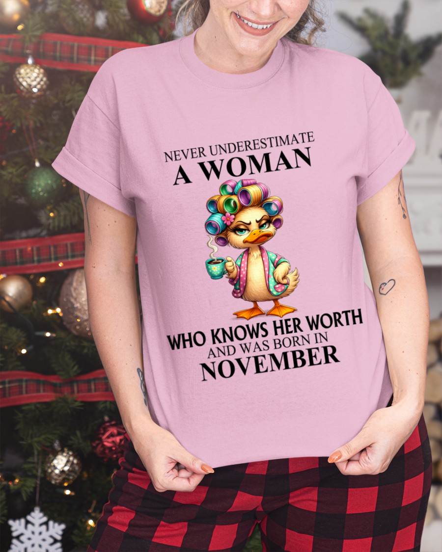 NOVEMBER – NEVER UNDERESTIMATE A WOMAN WHO KNOWS HER WORTH - FOR WOMEN - TLEE11 (SKU2604-56-11)