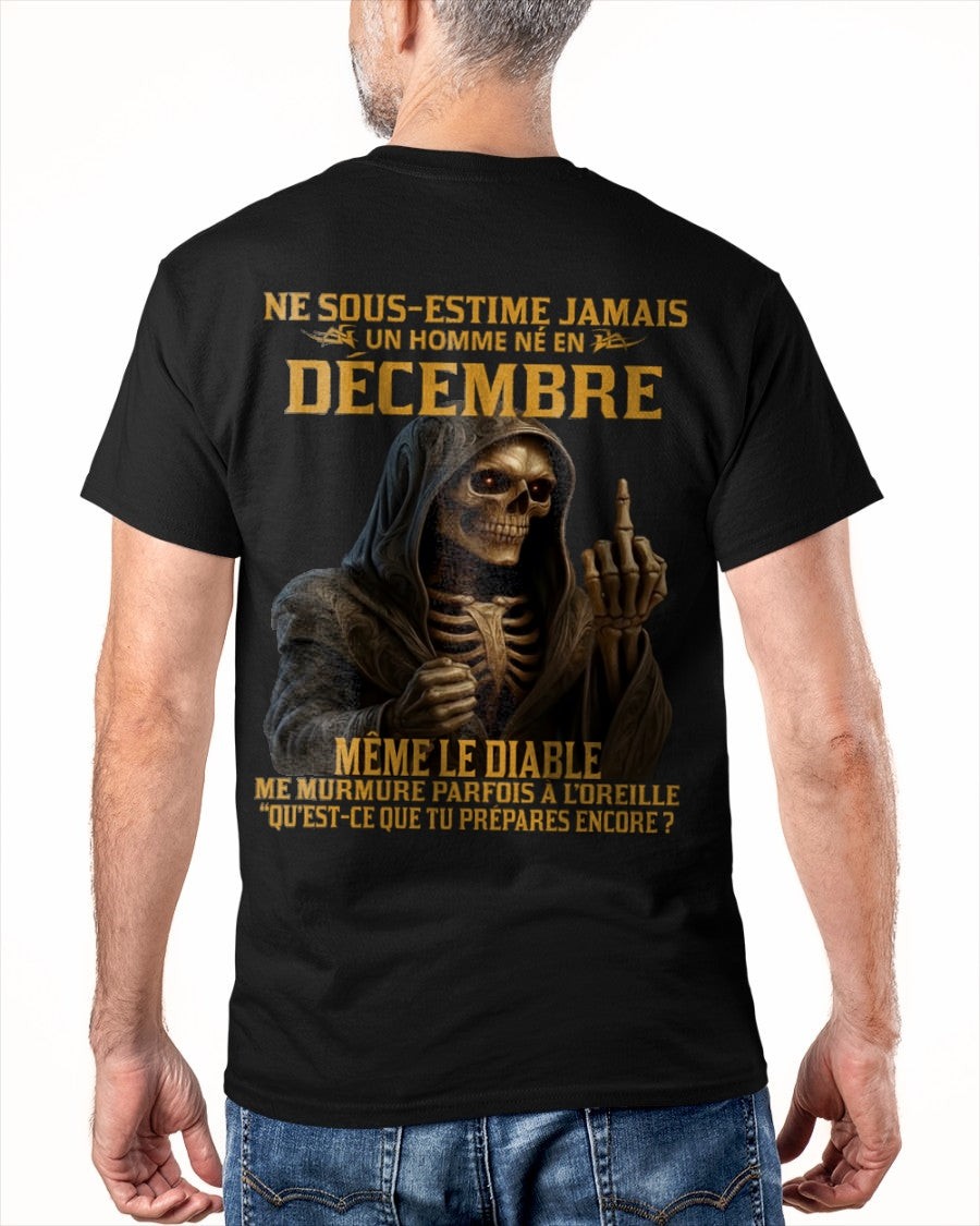 NE SOUS-ESTIME JAMAIS UN HOMME NÉ EN DÉCEMBRE Fr12 TLEE12 male (SKU12-305-12)