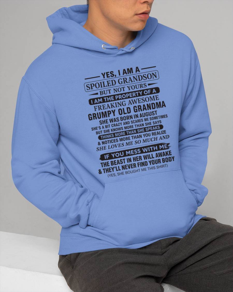 AUGUST - YES, I AM A SPOILED GRANDSON BUT NOT YOURS I AM THE PROPERTY OF A FREAKING AWESOME GRUMPY OLD GRANDMA - FROM GRANDMA - TLEE08 (SKU10-171-08)