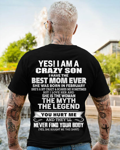 FEBRUARY - YES! I AM A CRAZY SON I HAVE THE BEST MOM EVER - FROM MOM - TLEE02 (SKU09-38-02)