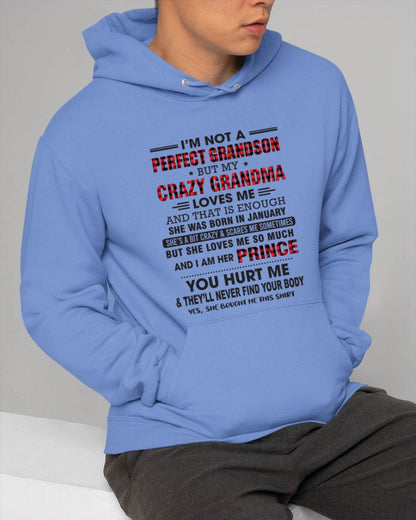 JANUARY - I’M NOT A PERFECT GRANDSON BUT MY CRAZY GRANDMA LOVES ME AND THAT IS ENOUGH - FROM GRANDMA - TLEE01 (SKU12-310-01)