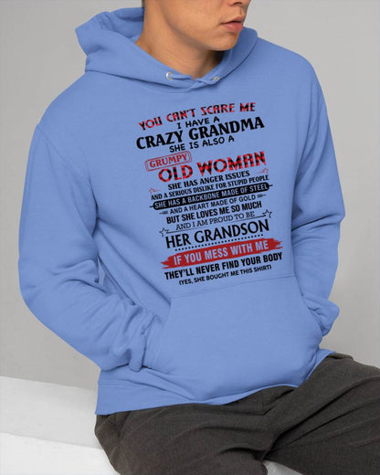 YOU CAN'T SCARE ME I HAVE A CRAZY GRANDMA SHE IS ALSO A GRUMPY OLD WOMAN - FROM GRANDMA - TLEE00 (SKU2603-54-00)