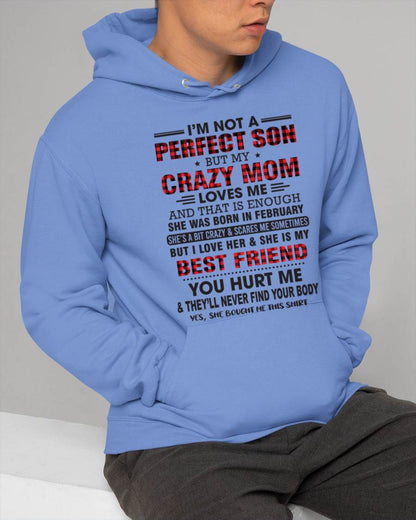 FEBRUARY - I’M NOT A PERFECT SON BUT MY CRAZY MOM LOVES ME AND THAT IS ENOUGH - FROM MOM - TLEE02 (SKU11-97-02)