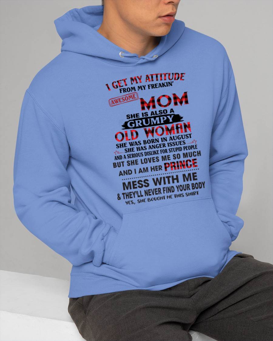AUGUST - I GET MY ATTITUDE FROM MY FREAKIN' AWESOME MOM - FROM MOM - TLEE08 (SKU2603-156-08)