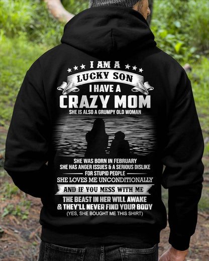 February - I Am A Lucky Son I Have A Crazy Mom She Is Also A Grumpy Old Woman - Gift From Mom - TLEE02 (SKU09-20-02)