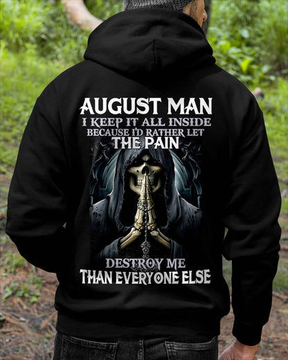 August - I Keep It All Inside Because I'd Rather Let The Pain Destroy Me Than Everyone Else - Gift For Man - TLEE08 (SKU08-81-08)