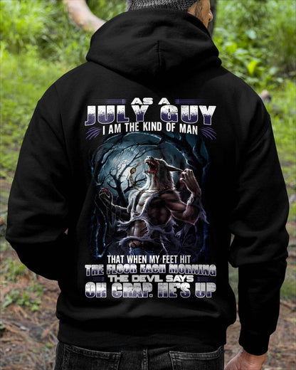July - "As A July Guy I Am The Kind Of Man That When My Feet Hit The Floor Each Morning The Devil Says Oh Crap. He’s Up" - Gift For Man - TLEE07 (SKU08-80-07)
