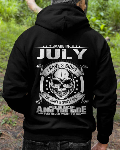 Made in July - I Have 3 Sides The Quiet & Sweet Side The Fun and Crazy Side And the Side You Never Want to See - Gift For Man - TLEE07 (SKU08-65-07)