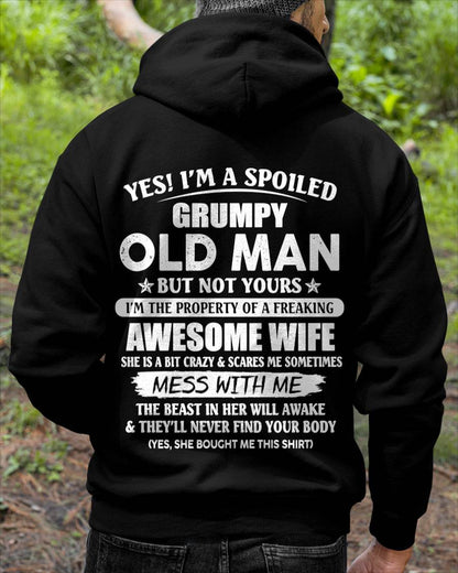 Yes! I'm A Spoiled Grumpy Old Man But Not Yours I'm The Property Of A Freaking Awesome Wife - Gift From Wife - TLEE00 (SKU06-68-00)