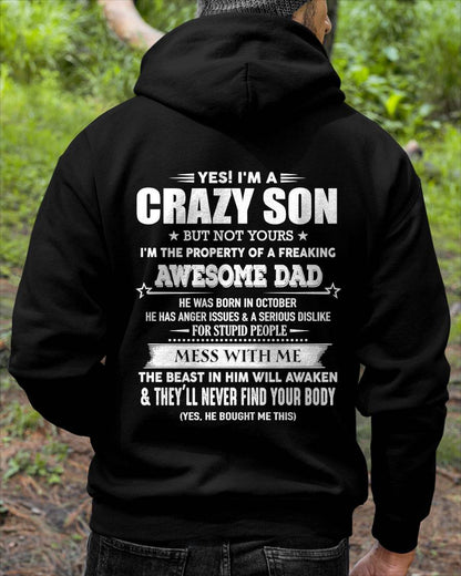 October - Yes I'm A Crazy Son But Not Yours I'm The Property Of A Freaking Awesome - Gift From Dad - TLEE10 (SKU07-52-10)