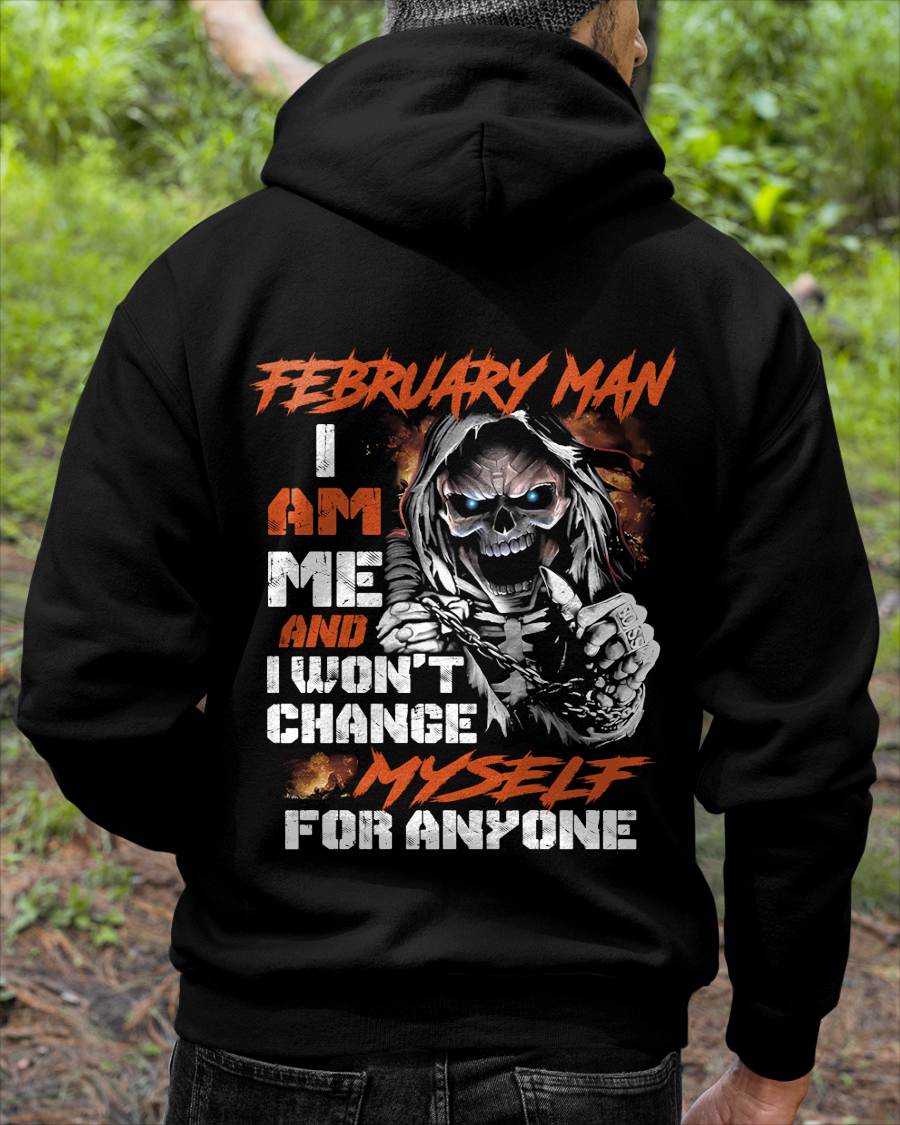 February Man - I Am Me And I Won't Change Myself For Anyone - Gift For Man - TLEE02 (SKU08-75-02)
