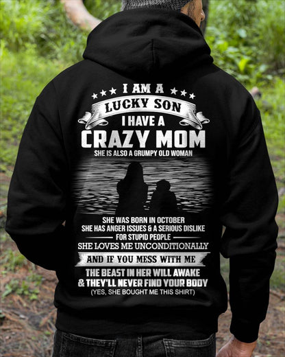 October - I Am A Lucky Son I Have A Crazy Mom She Is Also A Grumpy Old Woman - Gift From Mom - TLEE10 (SKU09-20-10)