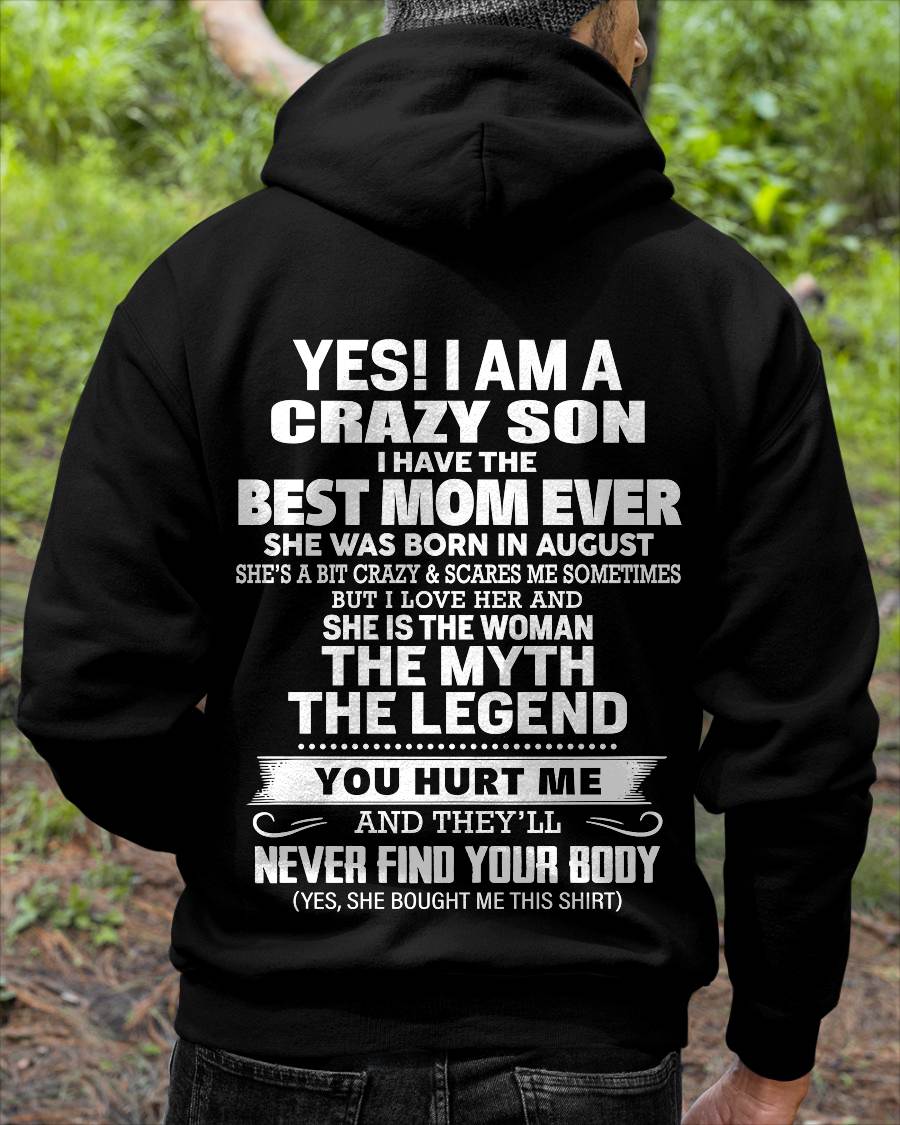 AUGUST - YES! I AM A CRAZY SON I HAVE THE BEST MOM EVER - FROM MOM - TLEE08 (SKU09-38-08)