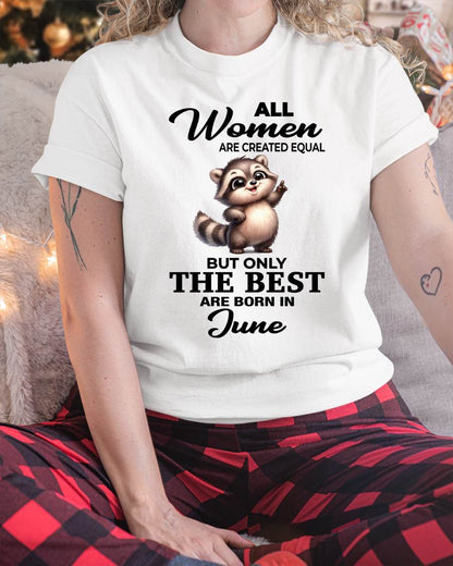 JUNE BORN WOMEN ARE THE BEST - FOR WOMEN - TLEE06 (SKU2604-78-06)