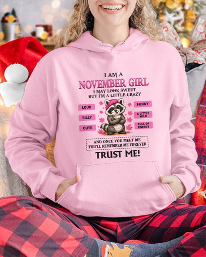 NOVEMBER GIRL - I MAY LOOK SWEET BUT I’M A LITTLE CRAZY - FOR WOMEN - TLEE11 (SKU2603-80-11)