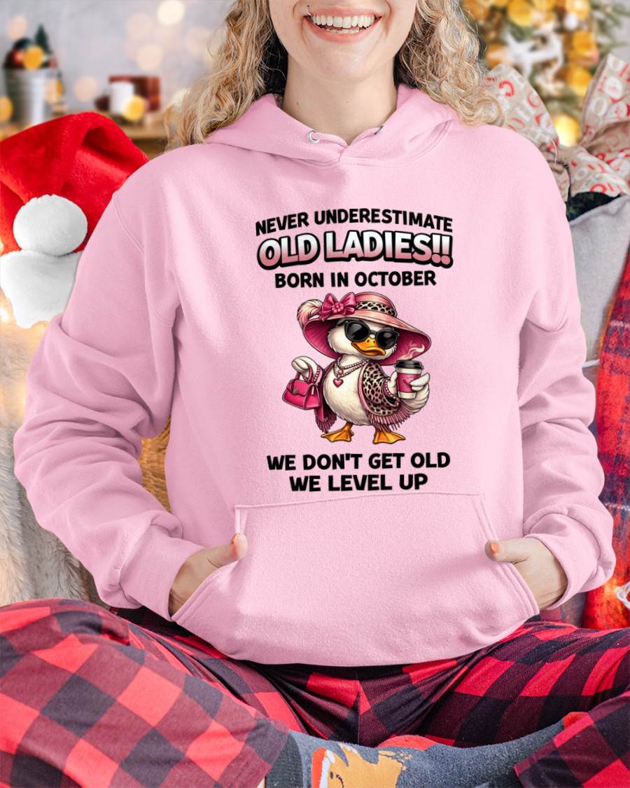 OCTOBER LADIES – WE DON’T GET OLD, WE LEVEL UP - FOR WOMEN - TLEE10 (SKU2604-35-10)