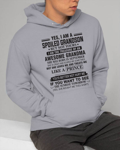 SEPTEMBER - YES, I AM A SPOILED GRANDSON BUT NOT YOURS I AM THE TREASURE OF AN AWESOME GRANDMA - FROM GRANDMA - TLEE09 (SKU10-57-09)